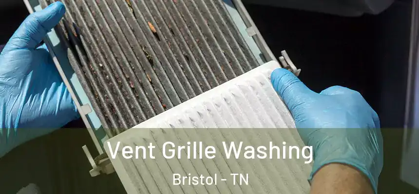  Vent Grille Washing Bristol - TN